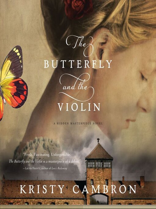 Title details for The Butterfly and the Violin by Kristy Cambron - Available